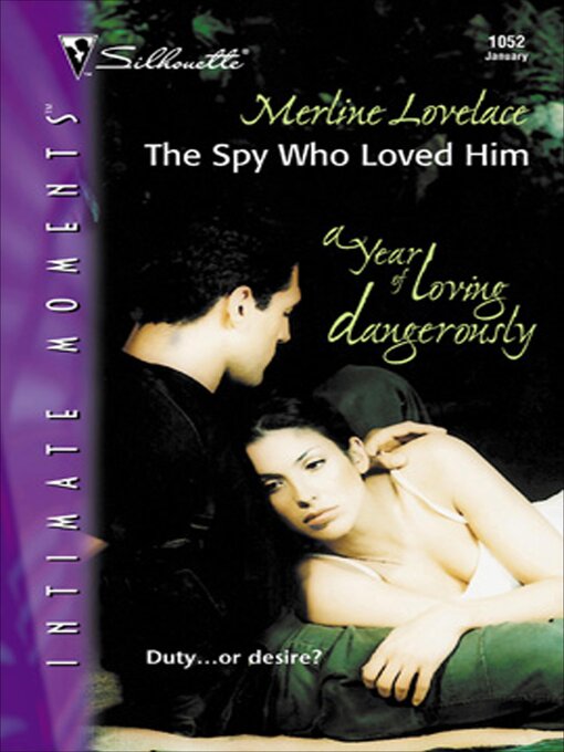 Title details for The Spy Who Loved Him by Merline Lovelace - Available